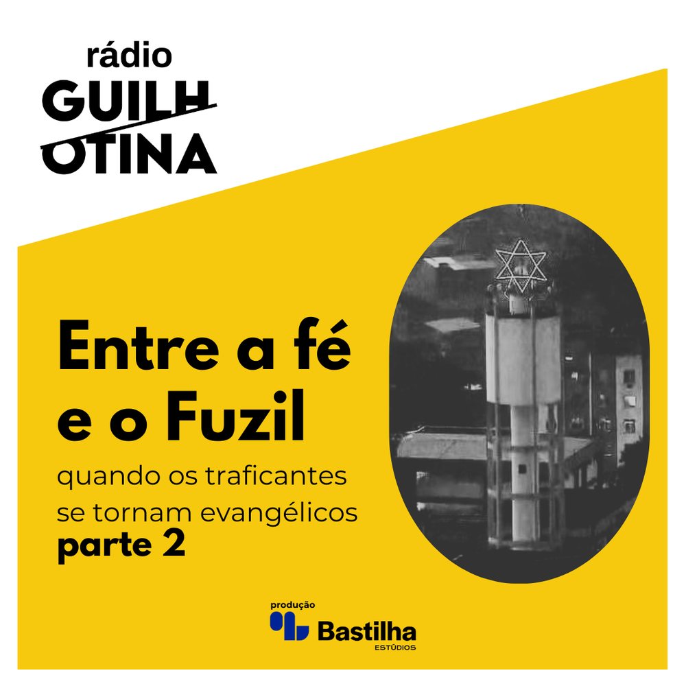 Entre a fé e o Fuzil: os traficantes evangélicos - parte 2